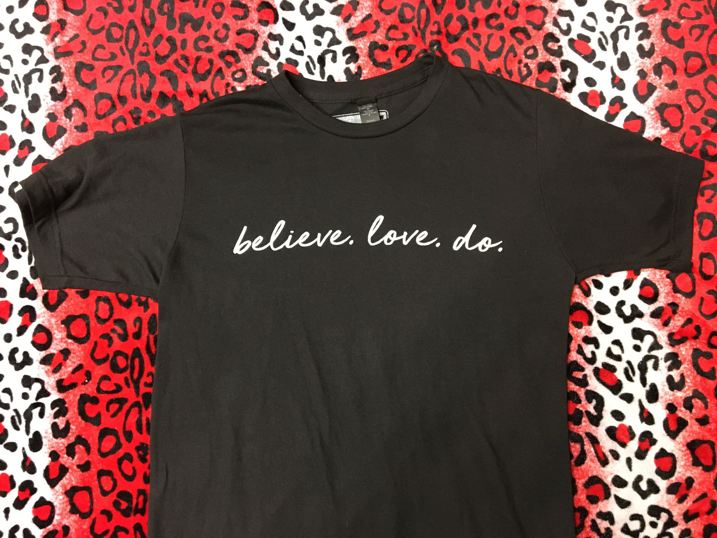 Believe. Love. Do. T-Shirt